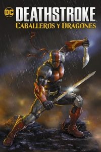 Deathstroke: Caballeros y Dragones [Spanish]